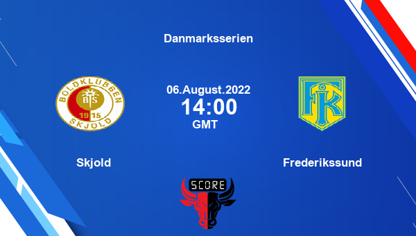 Skjold vs Frederikssund live score, Head to Head, SKJ vs FRE live, Danmarksserien, TV channels, Prediction