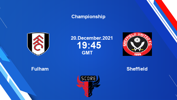FUL vs SHE Dream11 Soccer Match Prediction | Championship |Team News|