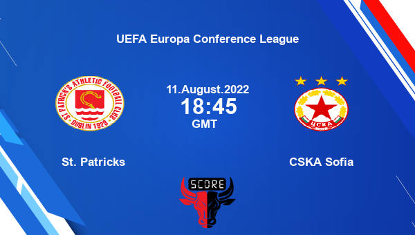 St. Patricks vs CSKA Sofia live score, Head to Head, STP vs CSK live, UEFA Europa Conference League, TV channels, Prediction