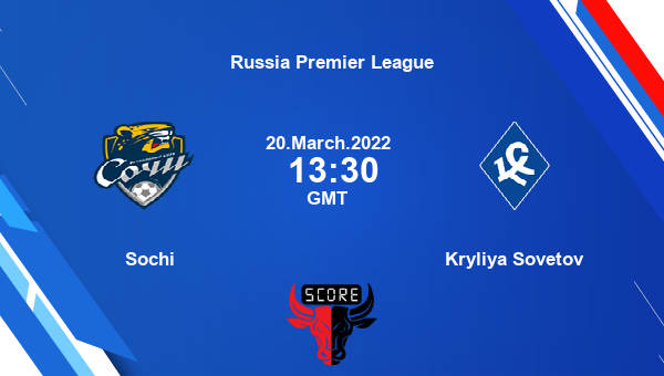 Sochi vs Kryliya Sovetov livescore, Match events SO vs KSS, Russia Premier League, tv info