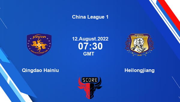 Qingdao Hainiu vs Heilongjiang live score, Head to Head, QIN vs HEI live, China League 1, TV channels, Prediction