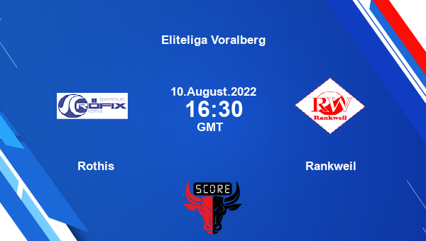 Rothis vs Rankweil live score, Head to Head, ROT vs RWR live, Eliteliga Voralberg, TV channels, Prediction