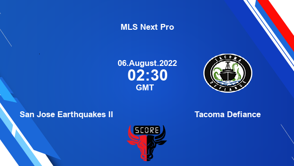 San Jose Earthquakes II vs Tacoma Defiance live score, Head to Head, SAN vs TAD live, MLS Next Pro, TV channels, Prediction