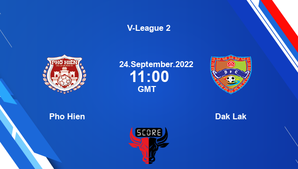 Pho Hien vs Dak Lak Dream11 Match Prediction | V-League 2 |Team News|
