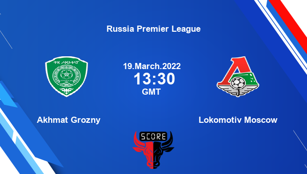 Akhmat Grozny vs Lokomotiv Moscow Dream11 Soccer Match Prediction | Russia Premier League |Team News|