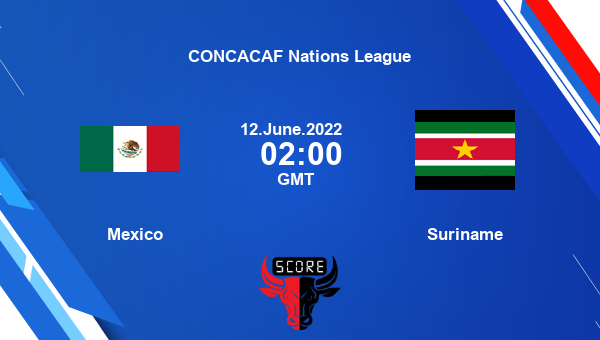 Mexico vs Suriname live score, Head to Head, MEX vs SUR live, CONCACAF Nations League, TV channels, Prediction