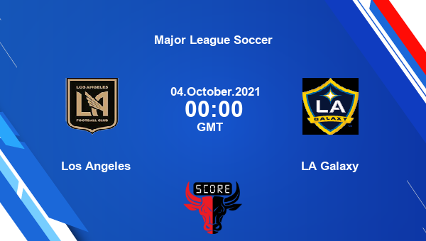 Los Angeles vs LA Galaxy Dream11 Match Prediction | Major League Soccer |Team News|