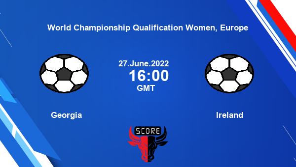 Georgia vs Ireland live score, Head to Head, GEO vs IRL live, World Championship Qualification Women, Europe, TV channels, Prediction